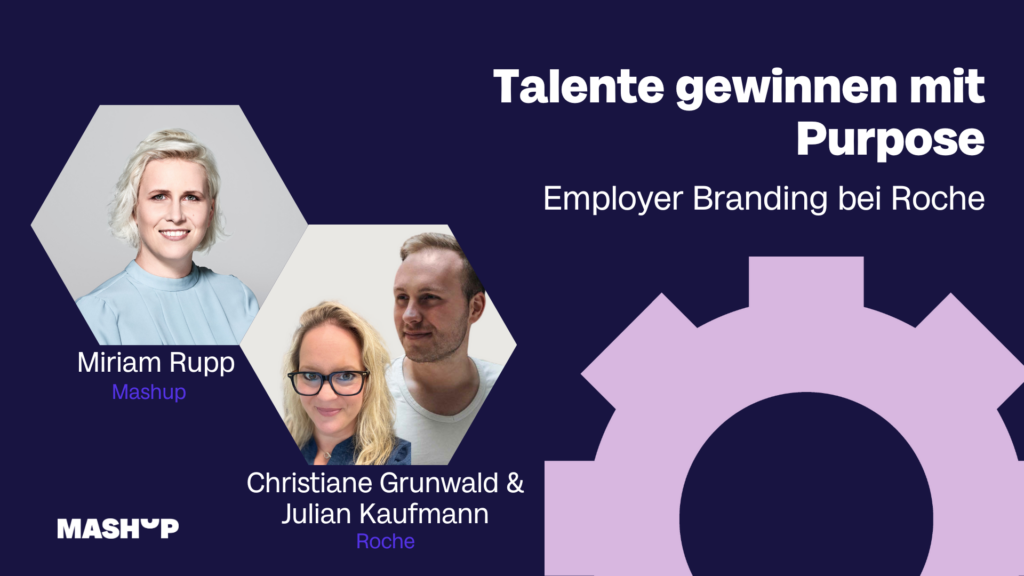 Talente gewinnen mit Purpose - Employer Branding bei Roche