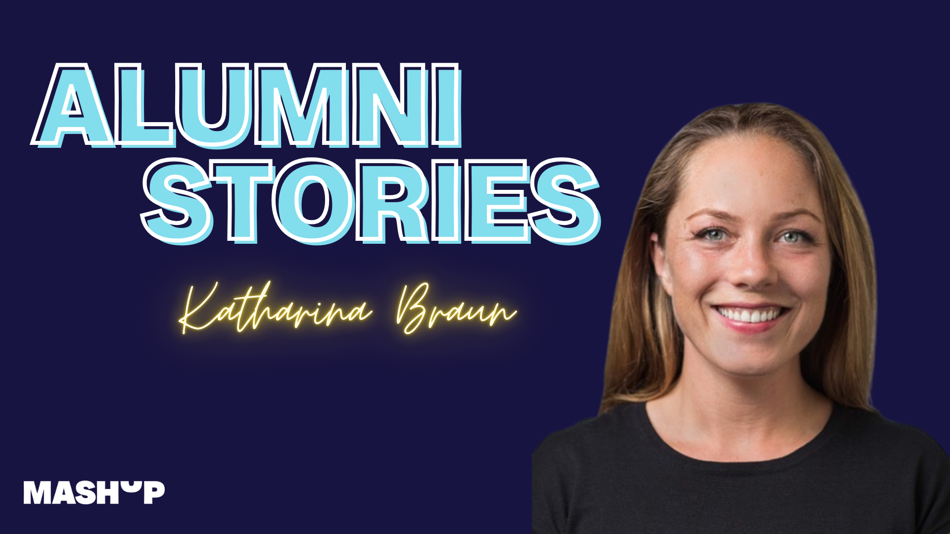 Alumni Stories – Katharina Braun